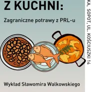 Historie z kuchni: zagraniczne potrawy z PRL-u