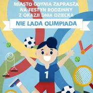 Dzień Dziecka z miastem Gdynia "Nie Lada Olimpiada"