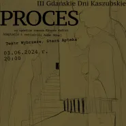 "Proces" - spektakl kaszubskojęzyczny