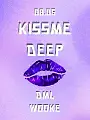 Kiss Me Deep