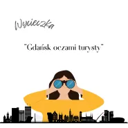 Spacer "Gdańsk oczami turysty"