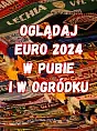 EURO 2024 w pubie i ogródku