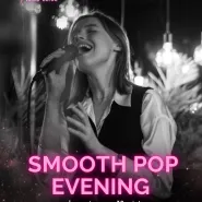 Smooth Pop Evening | Muzyka na żywo na 32. piętrze
