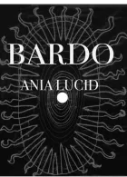 Wystawa "Bardo" Ania Lucid