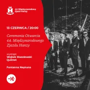 Ceremonia Otwarcia z występem: Wojtek Mazolewski Quintet