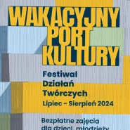 Wakacyjny Port Kultury -pocztówki i kolaże z Gołębiej