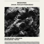 Wystawa "Bezkres" Jana Raczyńskiego