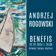 Andrzej Rogowski | Benefis
