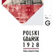 Oprowadzanie z audiodeskrypcją po wystawie Polski Gdańsk 1928. Teka graficzna Jana Gumowskiego