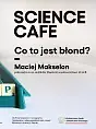science cafe. lipiec