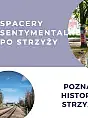 Spacer historyczny po dzielnicy Strzyża