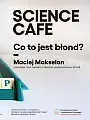 science cafe. lipiec
