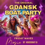 Gdańsk Boat Party with live Dj  - Friday Waves