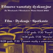 Filmowe Warsztaty Dyskusyjne dla Mieszkanek i Mieszkańców Miasta Gdańsk 2024 . Pokaz filmu "Powoli"