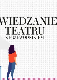 Zwiedzanie Gdańskiego Teatru Szekspirowskiego z przewodnikiem