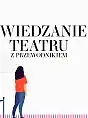 Zwiedzanie Gdańskiego Teatru Szekspirowskiego z przewodnikiem
