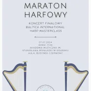Maraton harfowy - Koncert finałowy 1. International Harp Masterclass Baltica 2024