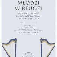 Koncert Młodzi wirtuozi w ramach 1. International Harp Masterclass baltica