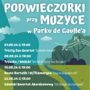 Podwieczorki muzyczne w Parku de Gaulle'a