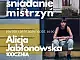 Śniadanie Mistrzyń #31 - Alicja Jabłonowska