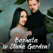 Bachata w Olivia Garden | Zajęcia tańca latynoskiego