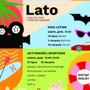 Lato z Portem Gdańsk i Baltic Hub: Batman