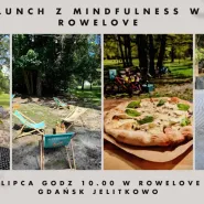 Lunch z mindfulness w Rowelove