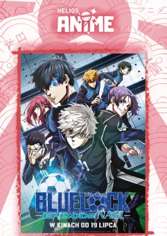 Blue Lock The Movie - Episode Nagi w Helios Anime