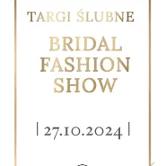 Targi ślubne - Bridal Fashion Show
