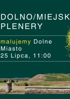 Dolno / Miejskie Plenery