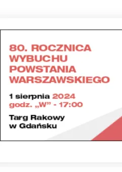 80. rocznica wybuchu Powstania Warszawskiego