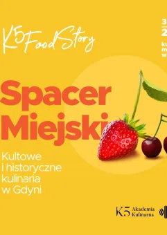 Spacer miejski z Arkadiuszem Brzęczkiem - Kultowe i historyczne kulinaria w Gdyni