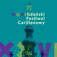 XXVI Gdański Festiwal Carillonowy