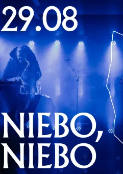 Koncerty nad Stawem Wróbla: Niebo, Niebo 