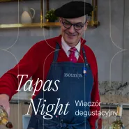 Wieczór degustacyjny - Tapas Night