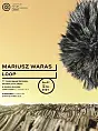 Wystawa Mariusza Warasa LOOP