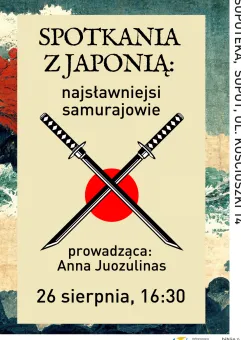 Spotkania z Japonią: najsławniejsi samurajowie