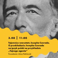 Tajemnice warsztatu Josepha Conrada - warsztaty translatorskie z rezydentem Juliuszem Pielichowskim