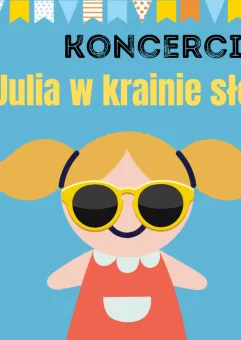 Julia w świecie słonecznych okularów