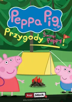 Świnka Peppa i przyjaciele powracają z zupełnie nowym spektaklem - Przygody Świnki Peppy!