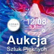 Ostatnia Aukcja lata w Cosma Gallery 12 Sierpnia - Poniedziałek godz.19.00