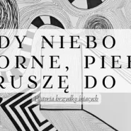 Wernisaż Weroniki Sikorskiej Gdy niebo mi oporne, piekło wzruszę do dna. Historia brzydko śniących