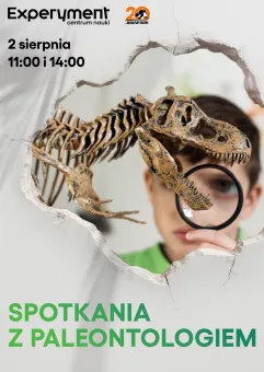 Spotkania z paleontologiem w Experymencie