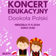 Koncert edukacyjny - Dookoła Polski w Empire Music