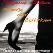 Tangueros Balticos + Nauka Tanga Argentyńskiego