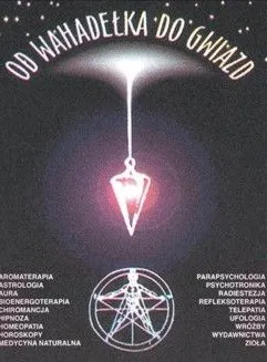 Od Wahadełka do gwiazd