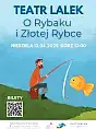 Teatr lalek pt. O Rybaku i Złotej Rybce