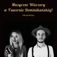 Muzyczne Wieczory w Tawernie Dominikańskiej