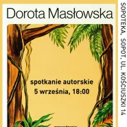 Magiczna rana. Spotkanie autorskie z Dorotą Masłowską