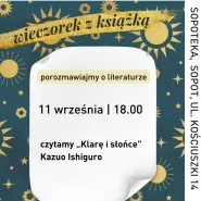 Wieczorek z książką: Klara i słońce, K. Ishiguro